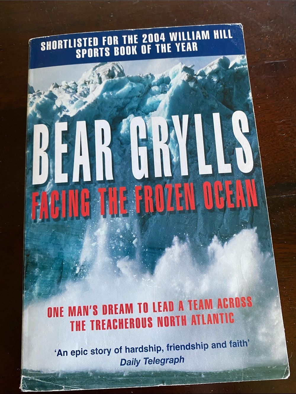 Bear Grylls "Facing the Frozen Ocean" Paperback